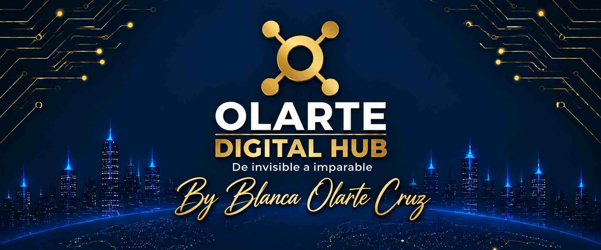Logo oficial de Olarte Digital Hub — De invisible a imparable — By Blanca Olarte Cruz